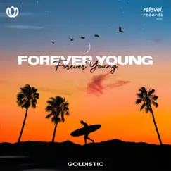 Forever Young - Single by Goldistic album reviews, ratings, credits