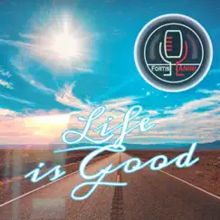 Life Is Good - Single by Fortis Animi album reviews, ratings, credits