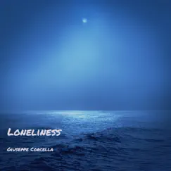 Loneliness - EP by Giuseppe Corcella album reviews, ratings, credits