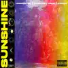 Sunshine (feat. Kinrose, O'mai & vinchi) - Single album lyrics, reviews, download