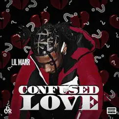 Confused Love by Lil Marr album reviews, ratings, credits