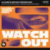 Watch Out (Kryder & Thomas Newson Remix) - Single album lyrics, reviews, download