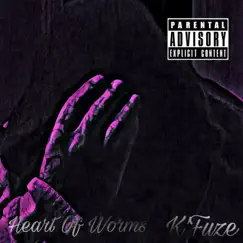 Heart of Worms - Single by K'Fuze album reviews, ratings, credits