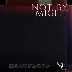 Not By Might (feat. Charlotte Kiwanuka, Junior Garr & Elle Limebear) - Single by Manor Collective album reviews, ratings, credits