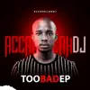 Too Bad (feat. BrightKay) - EP album lyrics, reviews, download