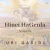 Hinei HaGeula (Acapella) - Single album lyrics, reviews, download