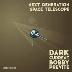 Dark Current: NGST (Next Generation Space Telescope) - Single by Bobby Previte album reviews, ratings, credits