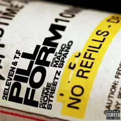 Pill Form (feat. Rome Streetz) - Single by 2 Eleven & T.F album reviews, ratings, credits