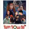 Happy Holla Day - Single album lyrics, reviews, download