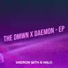 The Dmwn X Daemon - EP album lyrics, reviews, download