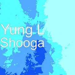 Shooga - Single by Yaadman fka Yung L album reviews, ratings, credits