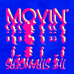 Movin' (feat. The Strangers, Lateef the Truthspeaker, General Elektriks & Leeroy) Song Lyrics