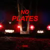 No Plates - Single (feat. manny, Tumbleweed & George Washington) - Single album lyrics, reviews, download