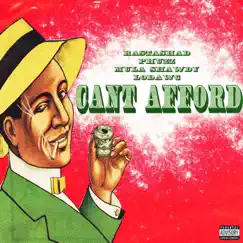 Can't Afford (feat. Phuzz, Lodawg & Mula shawdy) Song Lyrics
