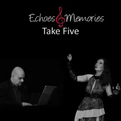 Take Five - Single by Echoes & Memories album reviews, ratings, credits