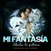 Mi Fantasía - Single album lyrics, reviews, download