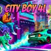 City Boy 4l album lyrics, reviews, download