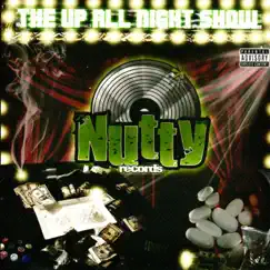 The Up All Night Show by Nutty Records album reviews, ratings, credits