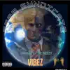 Vibez (feat. Fie Beezy) - Single album lyrics, reviews, download