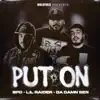 Put On - Single album lyrics, reviews, download