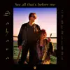 See All That's Before Me album lyrics, reviews, download