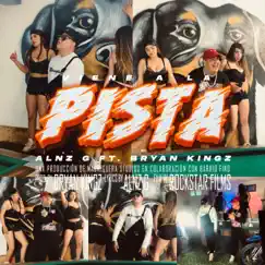 VIENE A LA PISTA - Single by Alnz G & Dj Bryan Kingz album reviews, ratings, credits