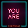 You Are - Single album lyrics, reviews, download