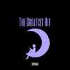 The Greatest Hit - Single album lyrics, reviews, download