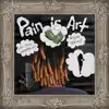 Pain Is Art album lyrics, reviews, download