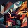 Grooving to Piano in a Jazz Cafe Lounge album lyrics, reviews, download