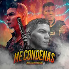 Me condenas - Single by Majestic El Capitan album reviews, ratings, credits