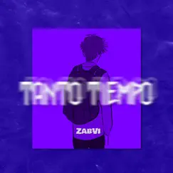 Tanto Tiempo - Single by ZabVi album reviews, ratings, credits