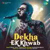 Dekha Ek Khwab song lyrics