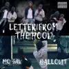 Letter from the Hood (feat. Ballout) album lyrics, reviews, download