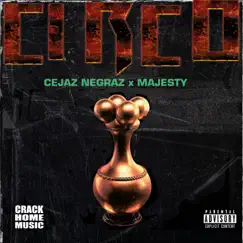 Circo (feat. majesty) - Single by Cejaz Negraz album reviews, ratings, credits