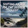 Soothing Kalimba for the Deepest Sleep with Ocean Waves album lyrics, reviews, download