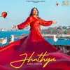 Jhuthya - Single album lyrics, reviews, download