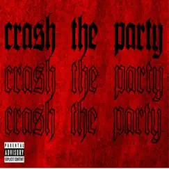 Crash the Party - Single by Poetic Da Kidd album reviews, ratings, credits