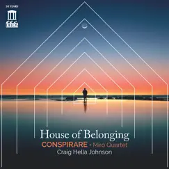 House of Belonging by Conspirare & Craig Hella Johnson album reviews, ratings, credits