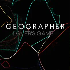 Lover's Game - Single by Geographer album reviews, ratings, credits