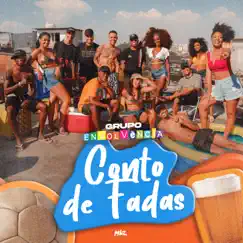 Conto de Fadas - Single by Grupo Envolvência album reviews, ratings, credits