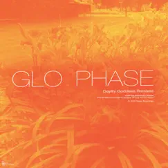 Daylily Goddess (Remixes) - EP by Glo Phase album reviews, ratings, credits