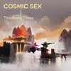 Cosmic Sex - Single album lyrics, reviews, download