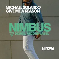 Give Me a Reason - Single by Michael Solardo album reviews, ratings, credits