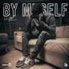 By Myself - Single album lyrics, reviews, download