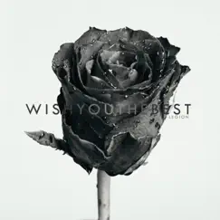 Wishyouthebest - Single by Legion album reviews, ratings, credits