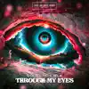 Through My Eyes - Single album lyrics, reviews, download