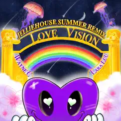 Love Vision (feat. Lara Luu) [Jelliehouse Summer Remix] [Jelliehouse Summer Remix] - Single by Wayne J C album reviews, ratings, credits