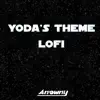 Yoda's Theme (From "Star Wars: The Empire Strikes Back") [Lofi] - Single album lyrics, reviews, download