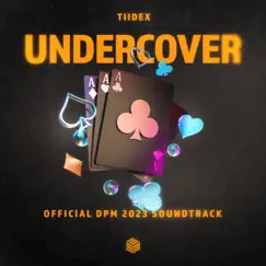 Undercover - Single by Tiidex album reviews, ratings, credits